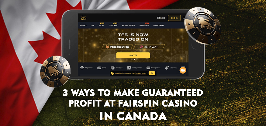Logo 3 Ways to Make Guaranteed Profit at Fairspin Casino in Canada