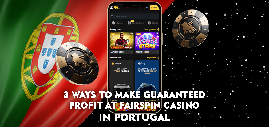 Logo 3 Ways to Make Guaranteed Profit at Fairspin Casino in Portugal