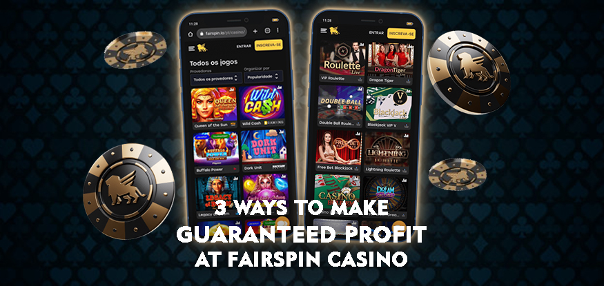 Logo 3 Ways to Make Guaranteed Profit at Fairspin Casino