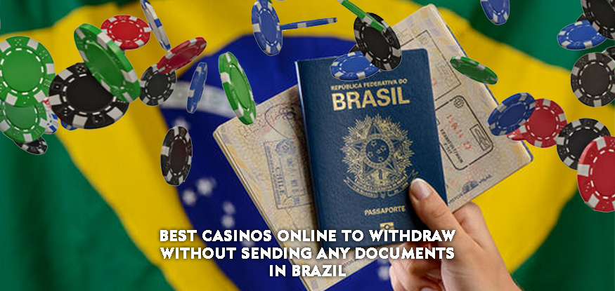 Logo Best Casinos Online to Withdraw Without Sending Any Documents in Brazil