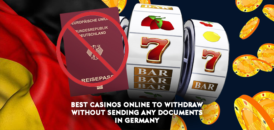 Logo Best Casinos Online to Withdraw Without Sending Any Documents in Germany
