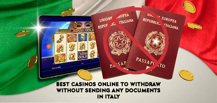 Logo Best Casinos Online to Withdraw Without Sending Any Documents in Italy
