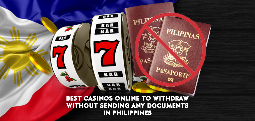 Logo Best Casinos Online to Withdraw Without Sending Any Documents in Philippines
