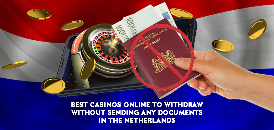 Logo Best Casinos Online to Withdraw Without Sending Any Documents in the Netherlands
