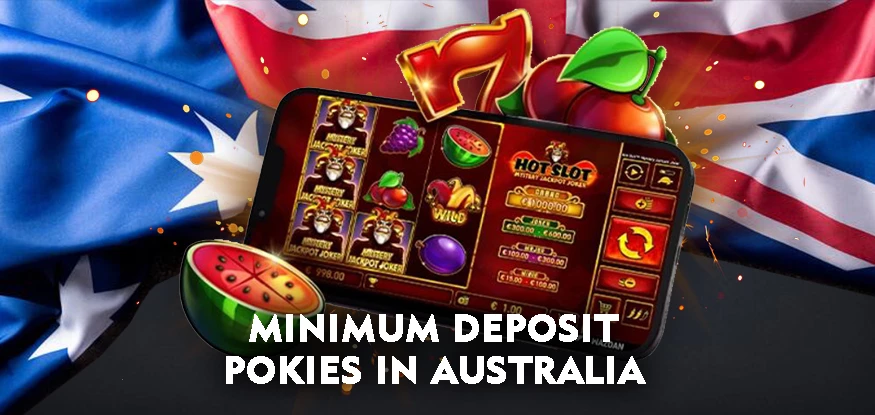 Low Deposit, Big Thrills: Slot Machines with Minimum Deposits in Australia