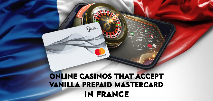 Logo Online Casinos That Accept Vanilla Prepaid MasterCard in France