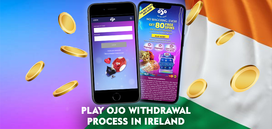 Logo Play Ojo Withdrawal Process in Ireland