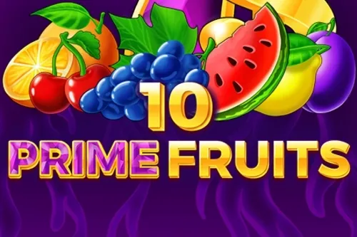 10 Prime Fruits