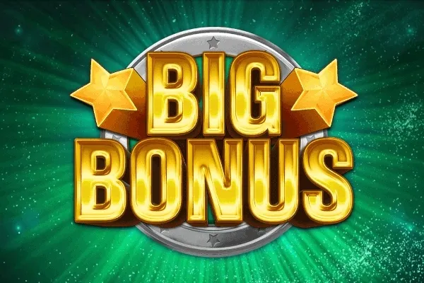 Big Bonus