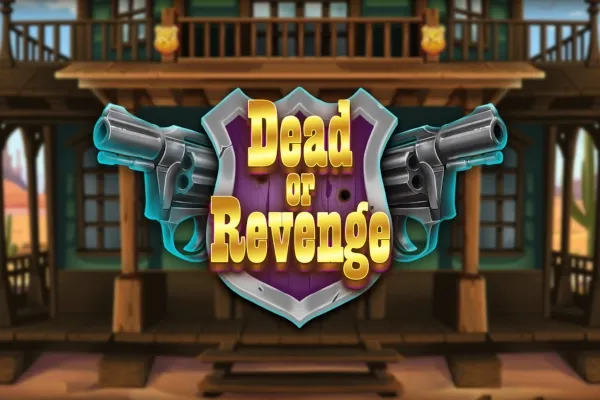 Dead or Revenge