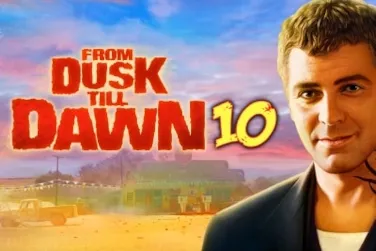 From Dusk Till Dawn 10