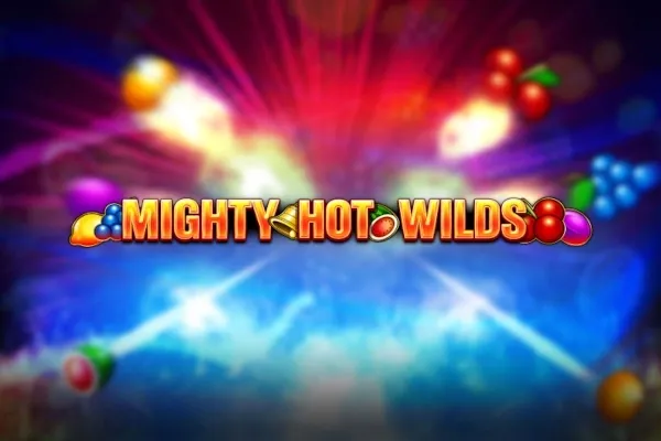 Mighty Hot Wilds