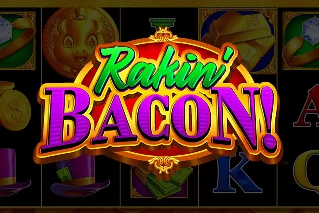 Rakin' Bacon